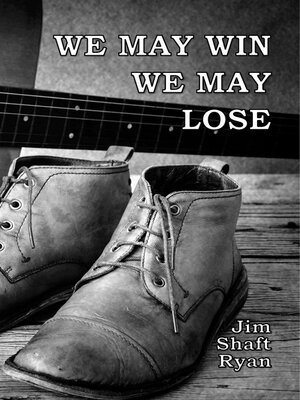 cover image of We May Win We May Lose